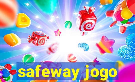 safeway jogo